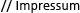 Impressum